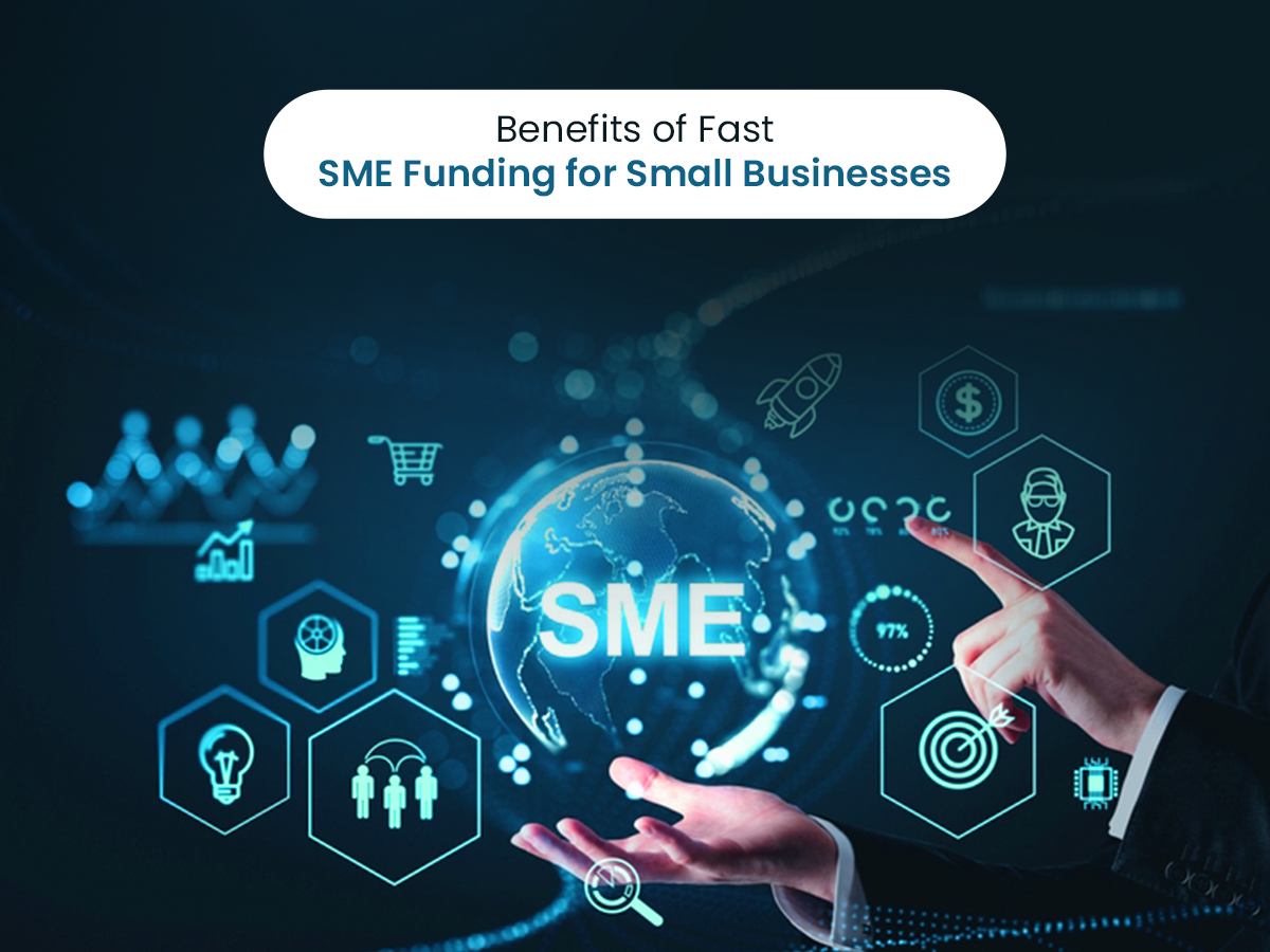 Benefits of Fast SME Funding for Small Businesses