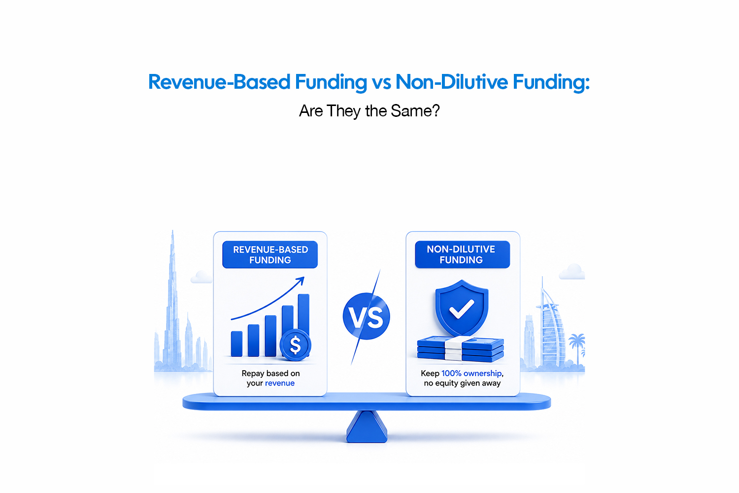 Revenue-Based Funding vs Non-Dilutive Funding: Are They the Same?